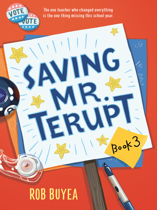 Title details for Saving Mr. Terupt by Rob Buyea - Available